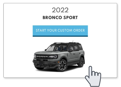 Custom Order Bronco Sport