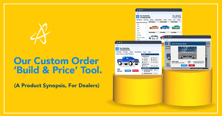 Autofusion’s Custom Order ‘Build & Price’ Tool - A History And Product Synopsis